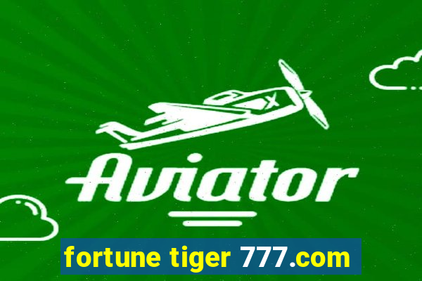 fortune tiger 777.com